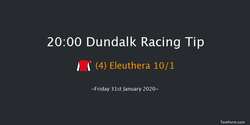 Dundalk 20:00 Handicap 6f Fri 24th Jan 2020