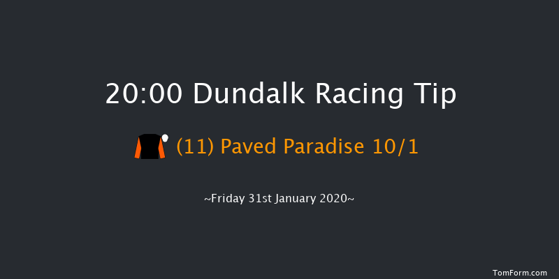Dundalk 20:00 Handicap 6f Fri 24th Jan 2020