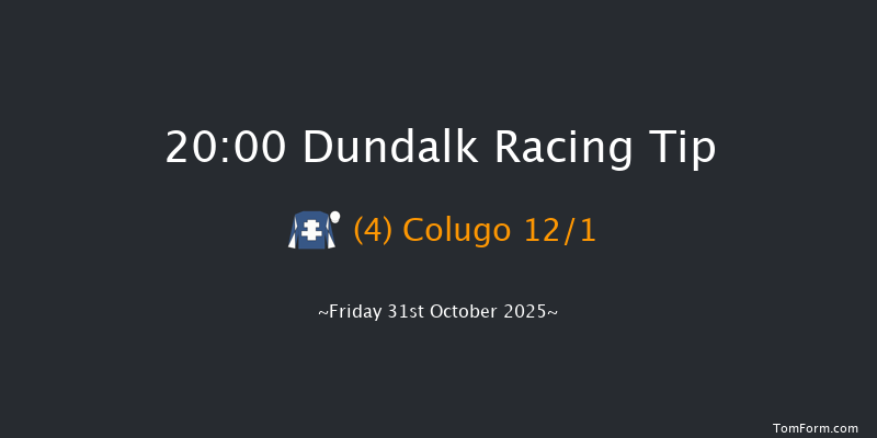 Dundalk 20-00 8f Wed 29th Oct 2025