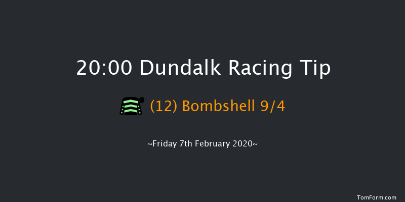 Dundalk 20:00 Maiden 5f Fri 31st Jan 2020
