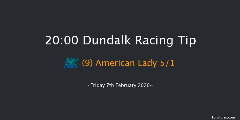Dundalk 20:00 Maiden 5f Fri 31st Jan 2020