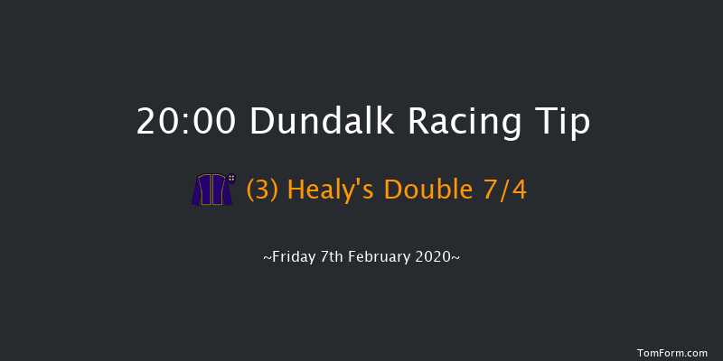 Dundalk 20:00 Maiden 5f Fri 31st Jan 2020