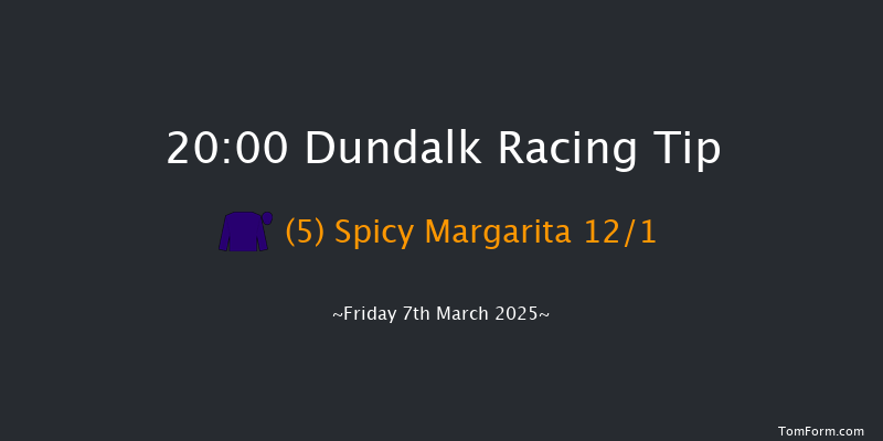 Dundalk  20:00 Stakes 8f Fri 28th Feb 2025