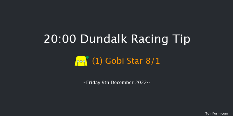 Dundalk 20:00 Handicap 6f Wed 7th Dec 2022