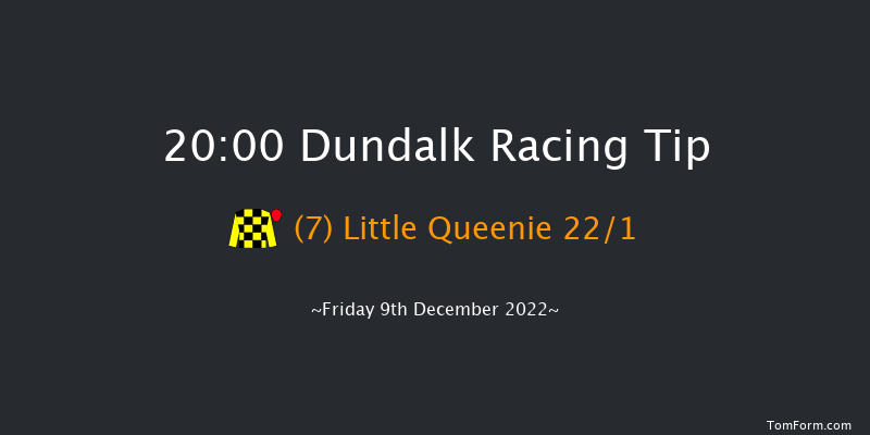 Dundalk 20:00 Handicap 6f Wed 7th Dec 2022