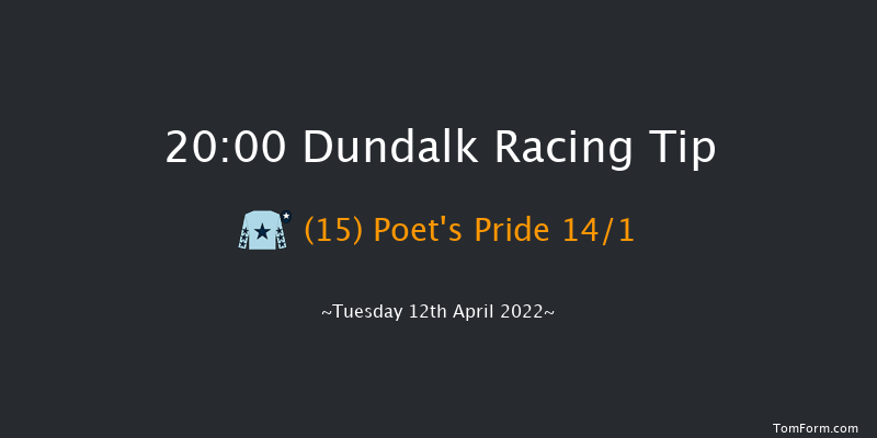 Dundalk 20:00 Handicap 6f Fri 8th Apr 2022