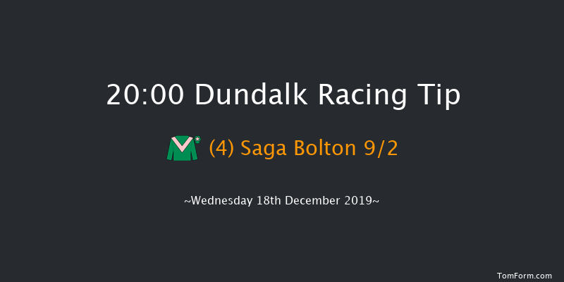 Dundalk 20:00 Handicap 16f Fri 13th Dec 2019