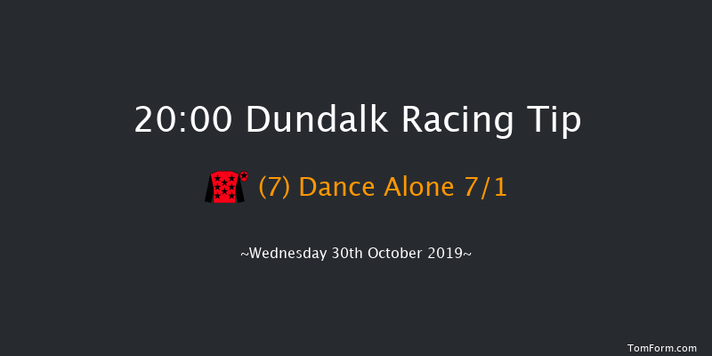 Dundalk 20:00 Handicap 7f Fri 25th Oct 2019