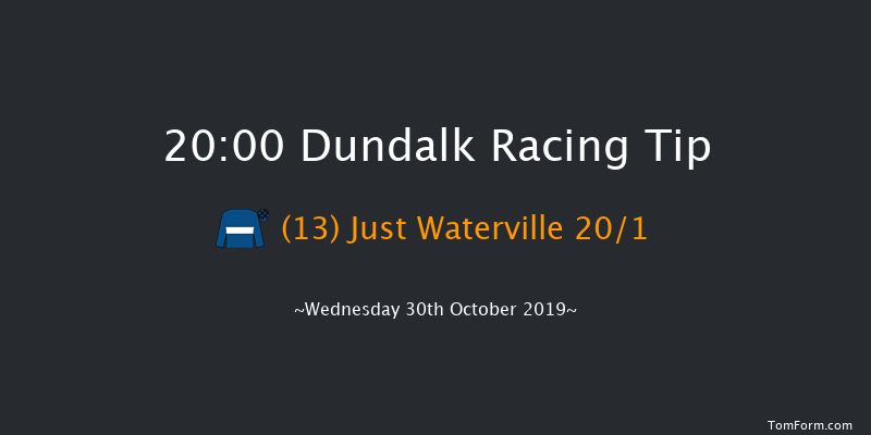 Dundalk 20:00 Handicap 7f Fri 25th Oct 2019