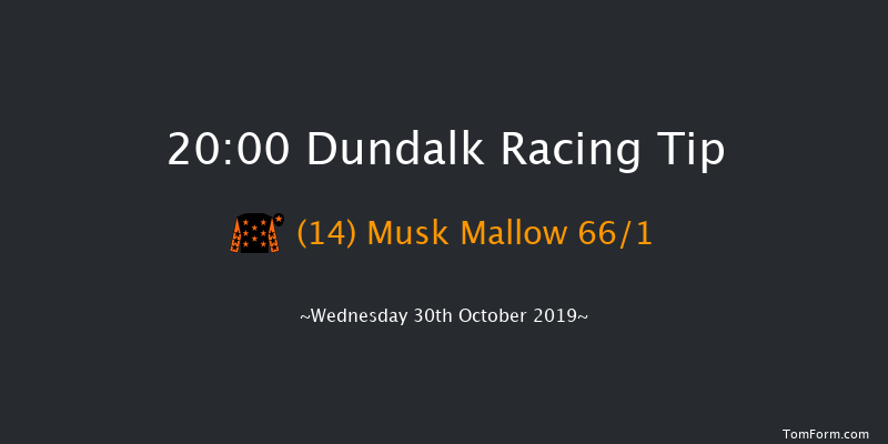 Dundalk 20:00 Handicap 7f Fri 25th Oct 2019