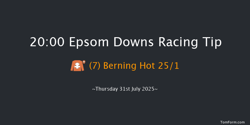 Epsom Downs 20-00 (Class 6) 7f Thu 17th Jul 2025