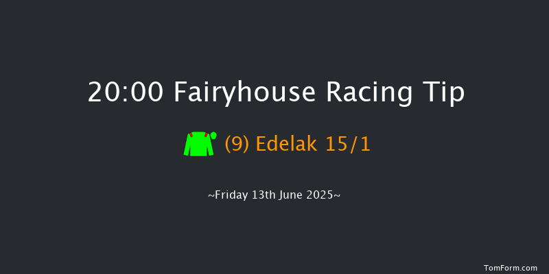 Fairyhouse 20-00 11f Fri 6th Jun 2025