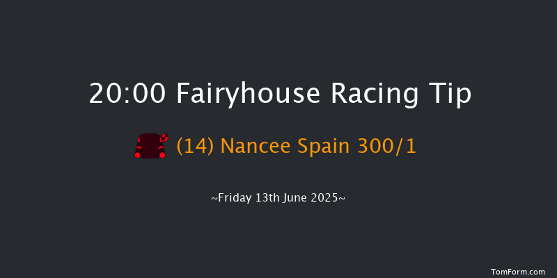 Fairyhouse 20-00 11f Fri 6th Jun 2025