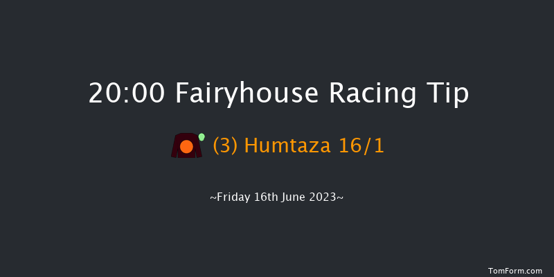 Fairyhouse 20:00 Maiden 12f Fri 9th Jun 2023