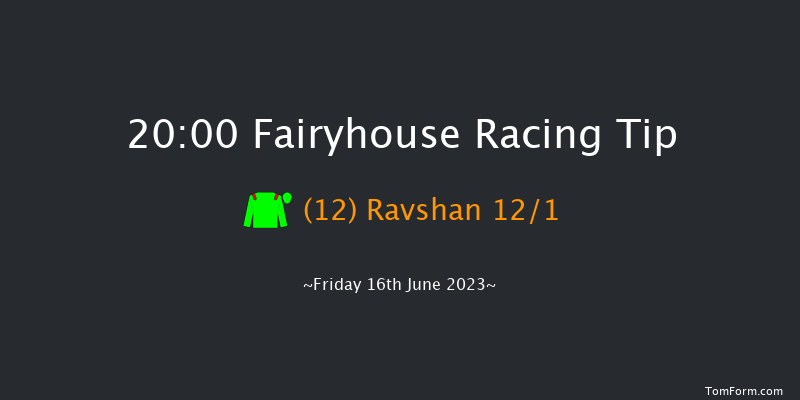 Fairyhouse 20:00 Maiden 12f Fri 9th Jun 2023
