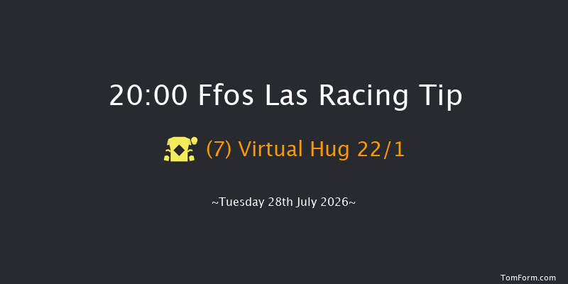 Ffos Las 20-00 (Class 6) 11f Tue 14th Jul 2026