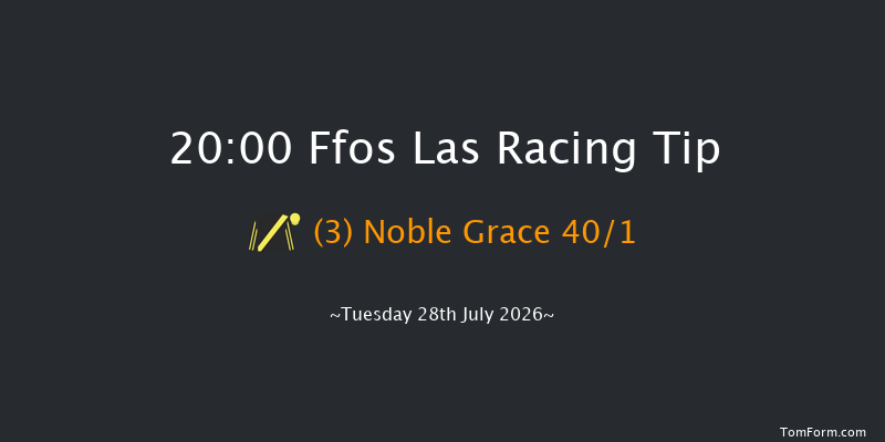 Ffos Las 20-00 (Class 6) 11f Tue 14th Jul 2026
