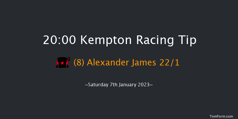 Kempton 20:00 Handicap (Class 3) 8f Fri 6th Jan 2023