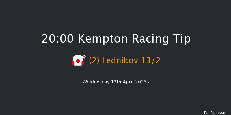 Kempton 20:00 Handicap (Class 6) 12f Mon 10th Apr 2023
