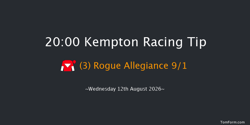 Kempton 20-00 (Class 4) 8f Mon 10th Aug 2026
