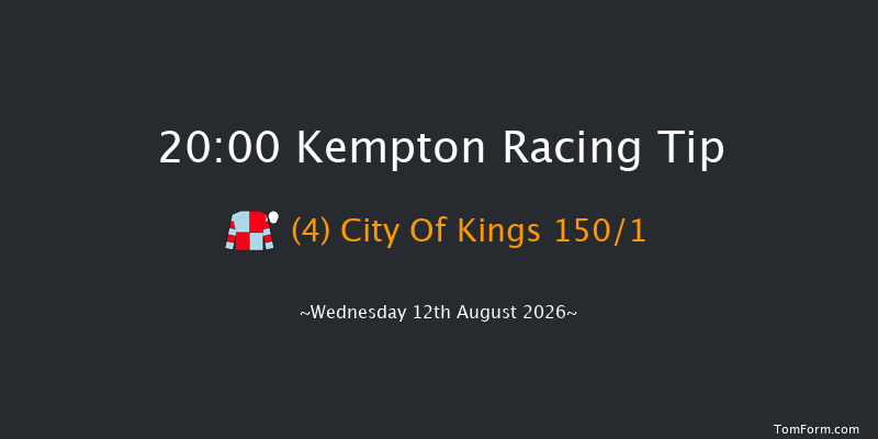 Kempton 20-00 (Class 4) 8f Mon 10th Aug 2026