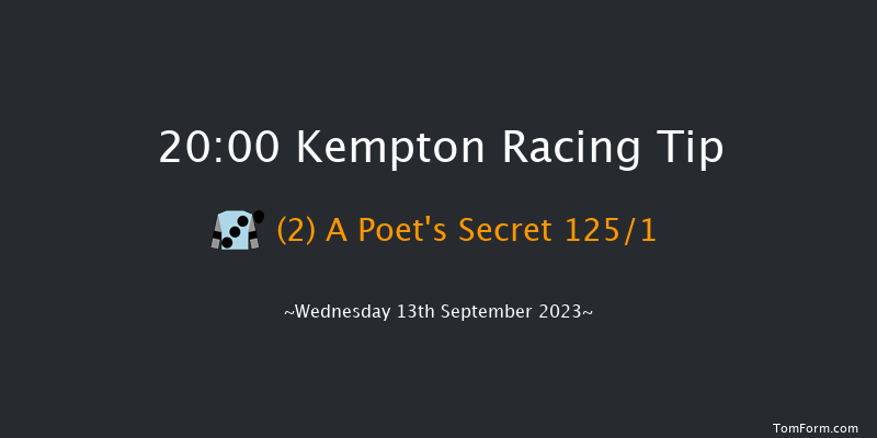 Kempton 20:00 Maiden (Class 4) 12f Sat 9th Sep 2023