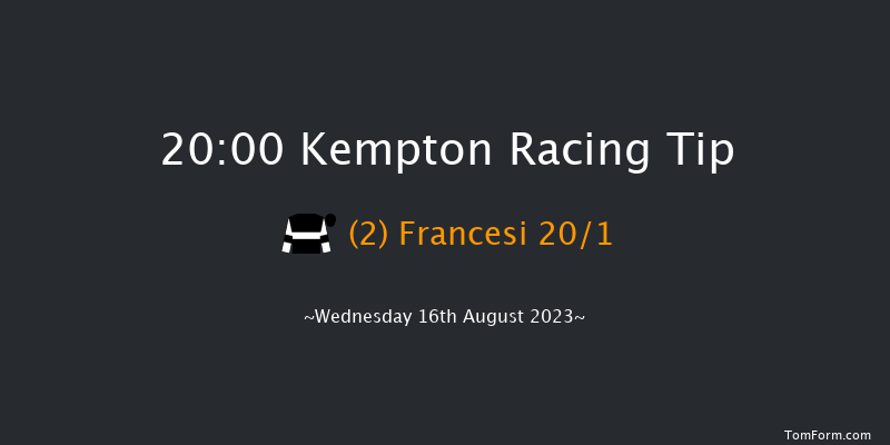 Kempton 20:00 Handicap (Class 4) 8f Mon 14th Aug 2023