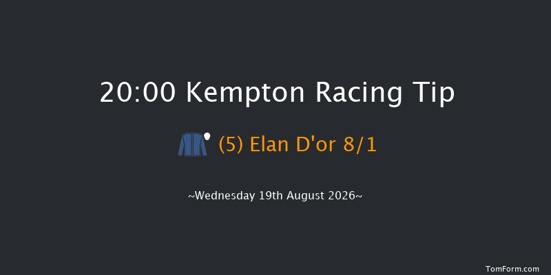 Kempton 20-00 (Class 4) 8f Wed 12th Aug 2026