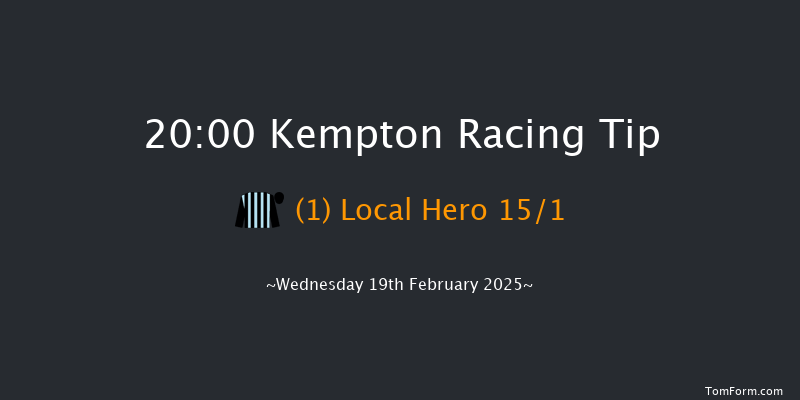Kempton  20:00 Handicap (Class 3) 8f Wed 12th Feb 2025