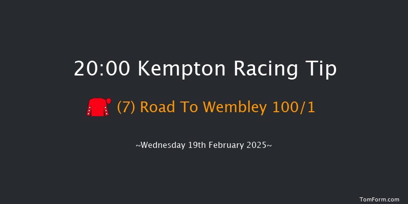 Kempton  20:00 Handicap (Class 3) 8f Wed 12th Feb 2025
