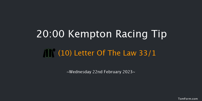 Kempton 20:00 Stakes (Class 6) 12f Wed 15th Feb 2023