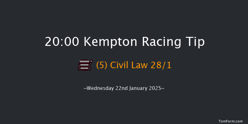 Kempton  20:00 Handicap (Class 2) 11f Mon 20th Jan 2025