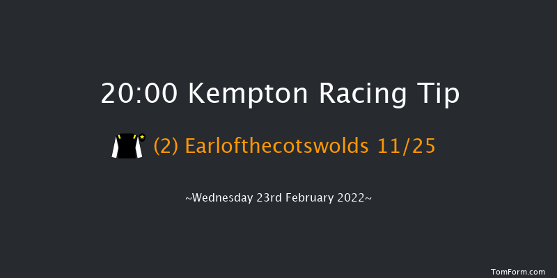 Kempton 20:00 Maiden (Class 5) 12f Wed 16th Feb 2022