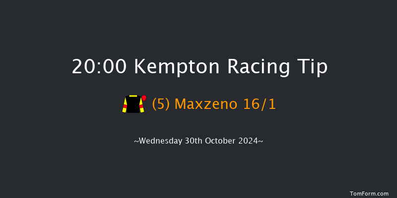 Kempton  20:00 Handicap (Class 6) 6f Wed 23rd Oct 2024