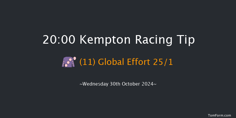 Kempton  20:00 Handicap (Class 6) 6f Wed 23rd Oct 2024