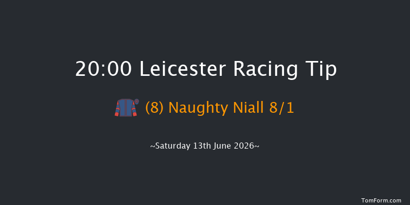 Leicester 20-00 (Class 6) 11f Mon 8th Jun 2026