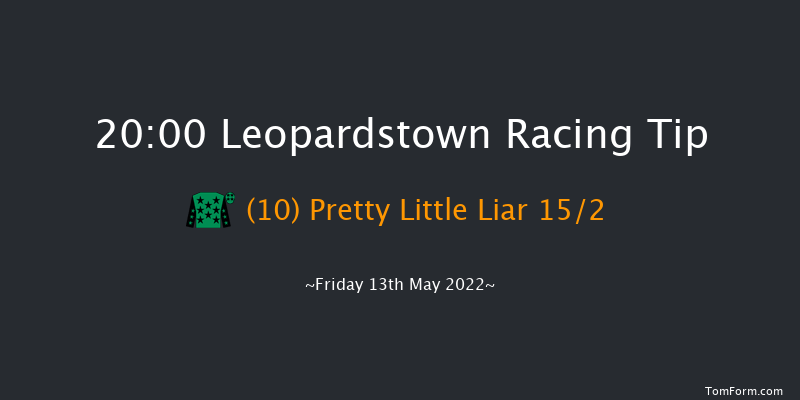 Leopardstown 20:00 Handicap 12f Sun 8th May 2022