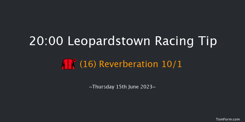 Leopardstown 20:00 Handicap 9f Thu 8th Jun 2023