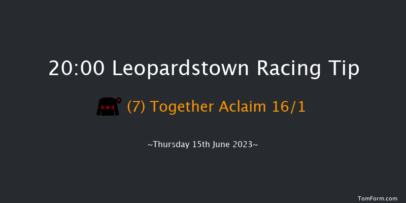 Leopardstown 20:00 Handicap 9f Thu 8th Jun 2023