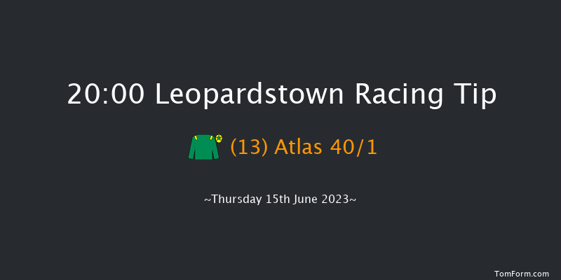 Leopardstown 20:00 Handicap 9f Thu 8th Jun 2023