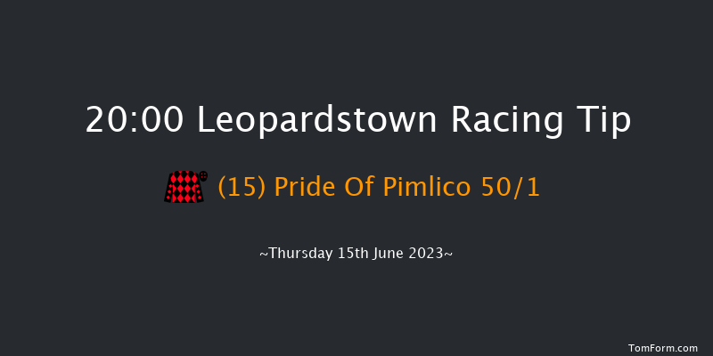 Leopardstown 20:00 Handicap 9f Thu 8th Jun 2023