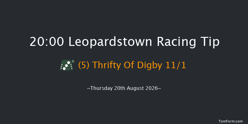 Leopardstown 20-00 8f Thu 6th Aug 2026
