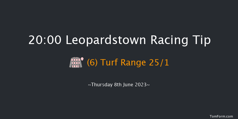 Leopardstown 20:00 Handicap 13f Fri 19th May 2023