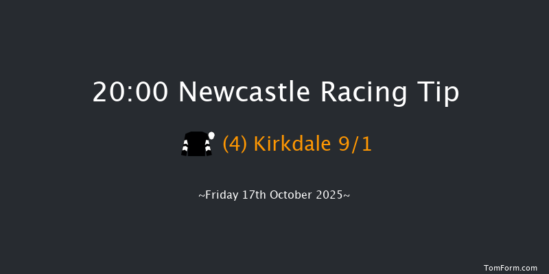 Newcastle 20-00 (Class 5) 7f Tue 14th Oct 2025