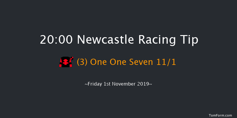 Newcastle 20:00 Handicap (Class 6) 5f Fri 25th Oct 2019