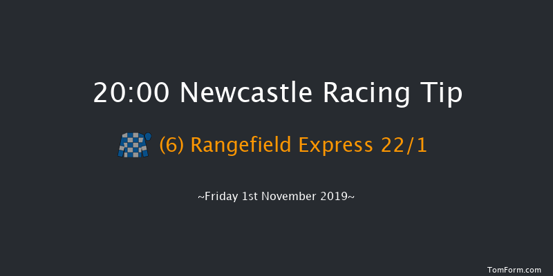 Newcastle 20:00 Handicap (Class 6) 5f Fri 25th Oct 2019