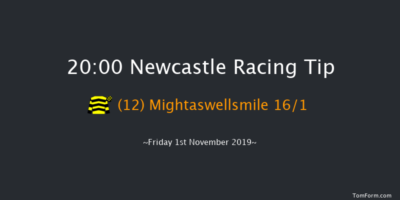 Newcastle 20:00 Handicap (Class 6) 5f Fri 25th Oct 2019