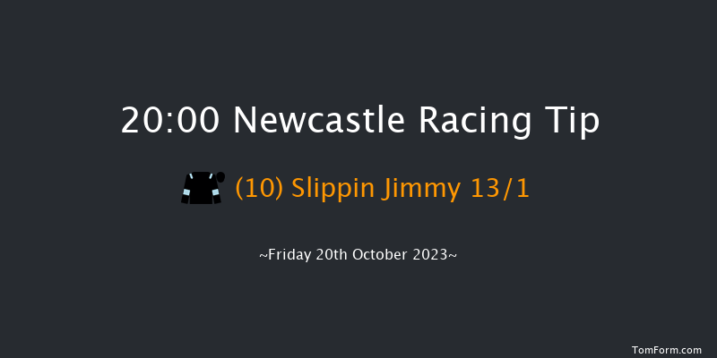 Newcastle 20:00 Handicap (Class 5) 7f Tue 17th Oct 2023