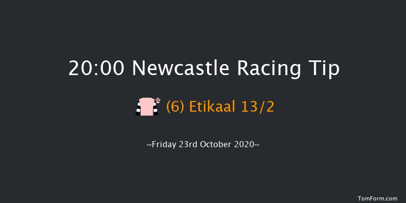 Bombardier Handicap (Div 1) Newcastle 20:00 Handicap (Class 5) 7f Tue 20th Oct 2020