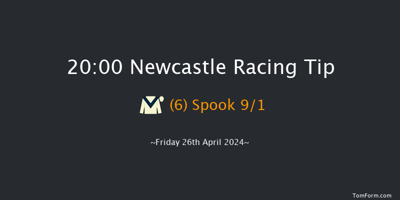 Newcastle  20:00 Maiden (Class 5) 7f Tue 16th Apr 2024